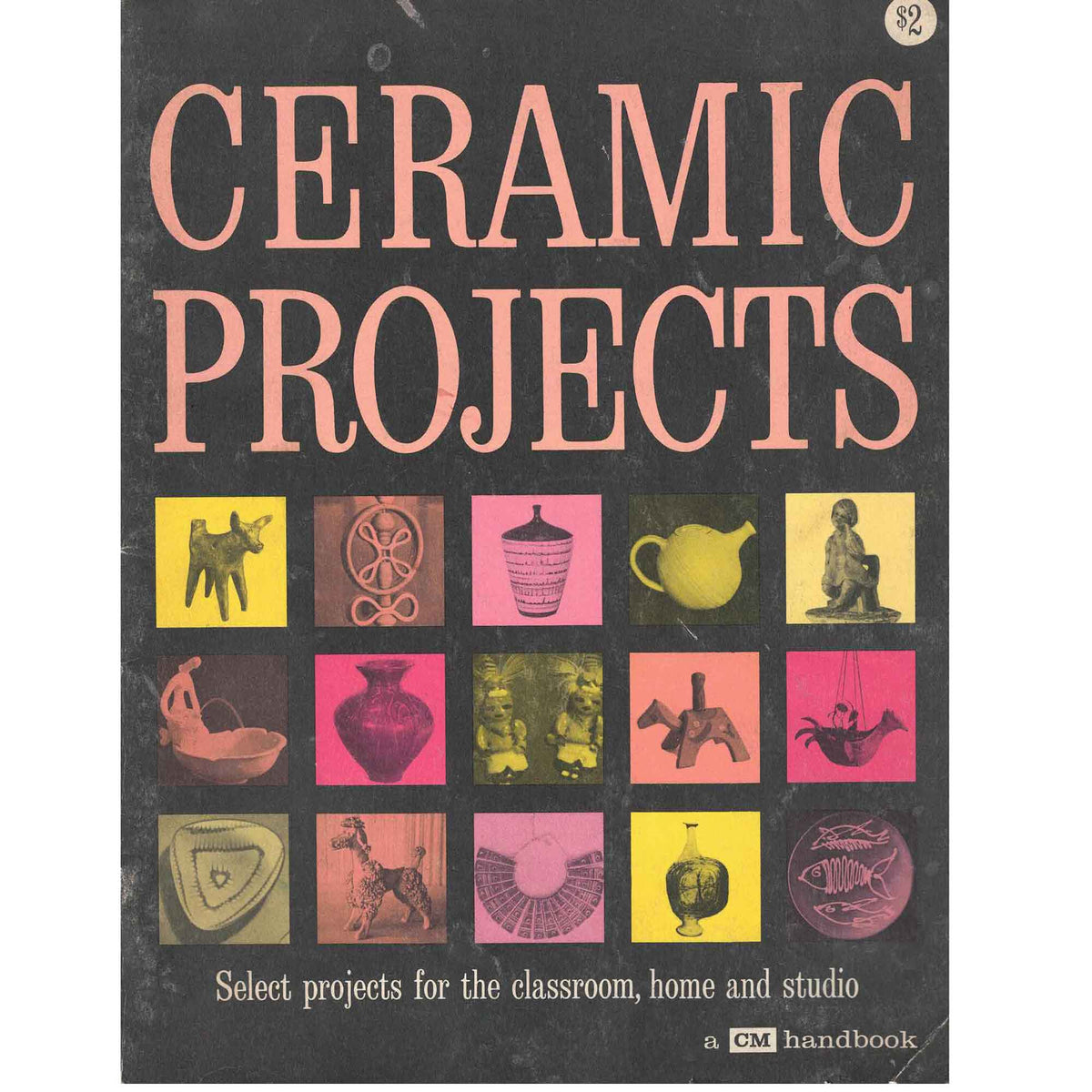 Used Book - Ceramic Projects, A Collection of Ceramics Monthly Submissions