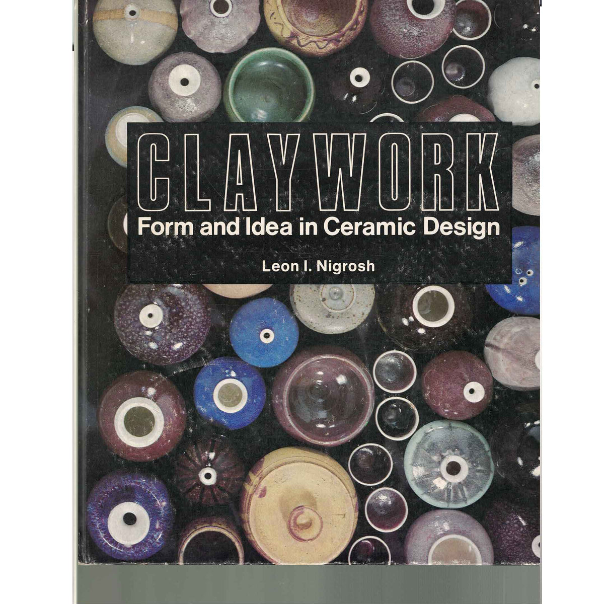 Used Book - Claywork Form and Idea in Ceramic Design