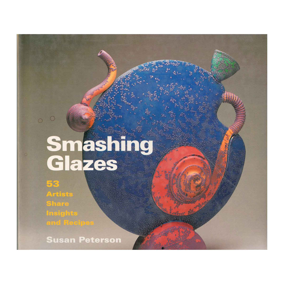 Used Book - Smashing Glazes